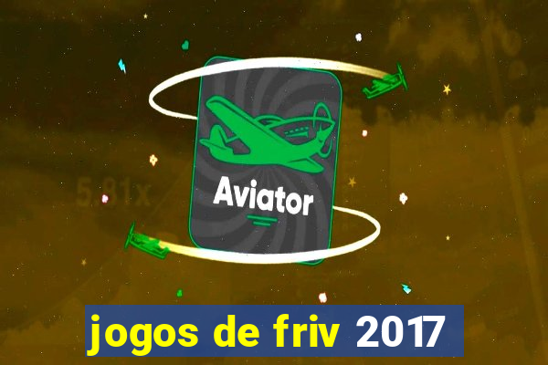 jogos de friv 2017